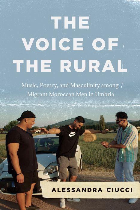Cover: 9780226816760 | The Voice of the Rural | Alessandra Ciucci | Buch | Gebunden | 2022