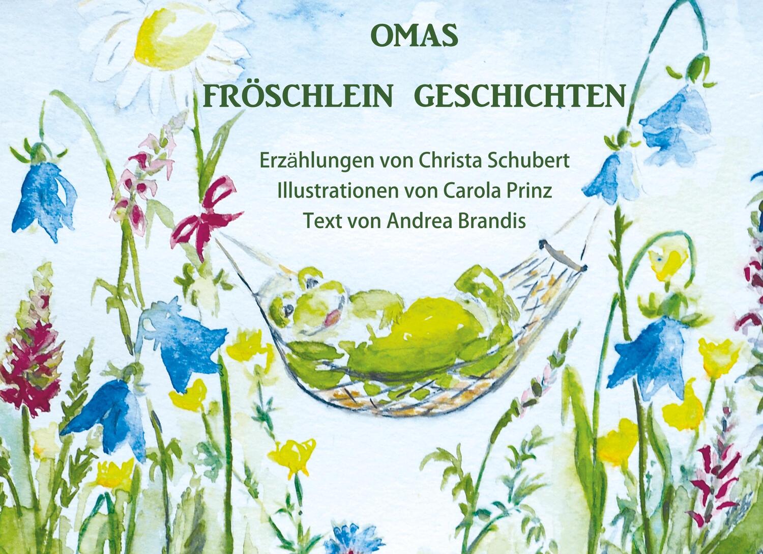 Cover: 9783751950480 | Omas Fröschlein Geschichten | Christa Schubert (u. a.) | Buch | 30 S.