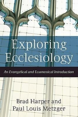 Cover: 9781587431739 | Exploring Ecclesiology - An Evangelical and Ecumenical Introduction