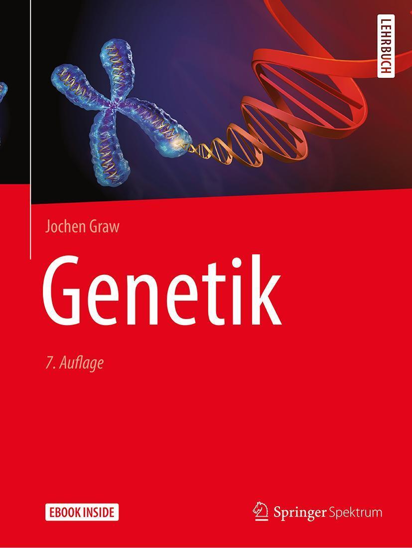 Cover: 9783662609088 | Genetik | Jochen Graw | Buch | Springer-Lehrbuch | Book + eBook | 2021