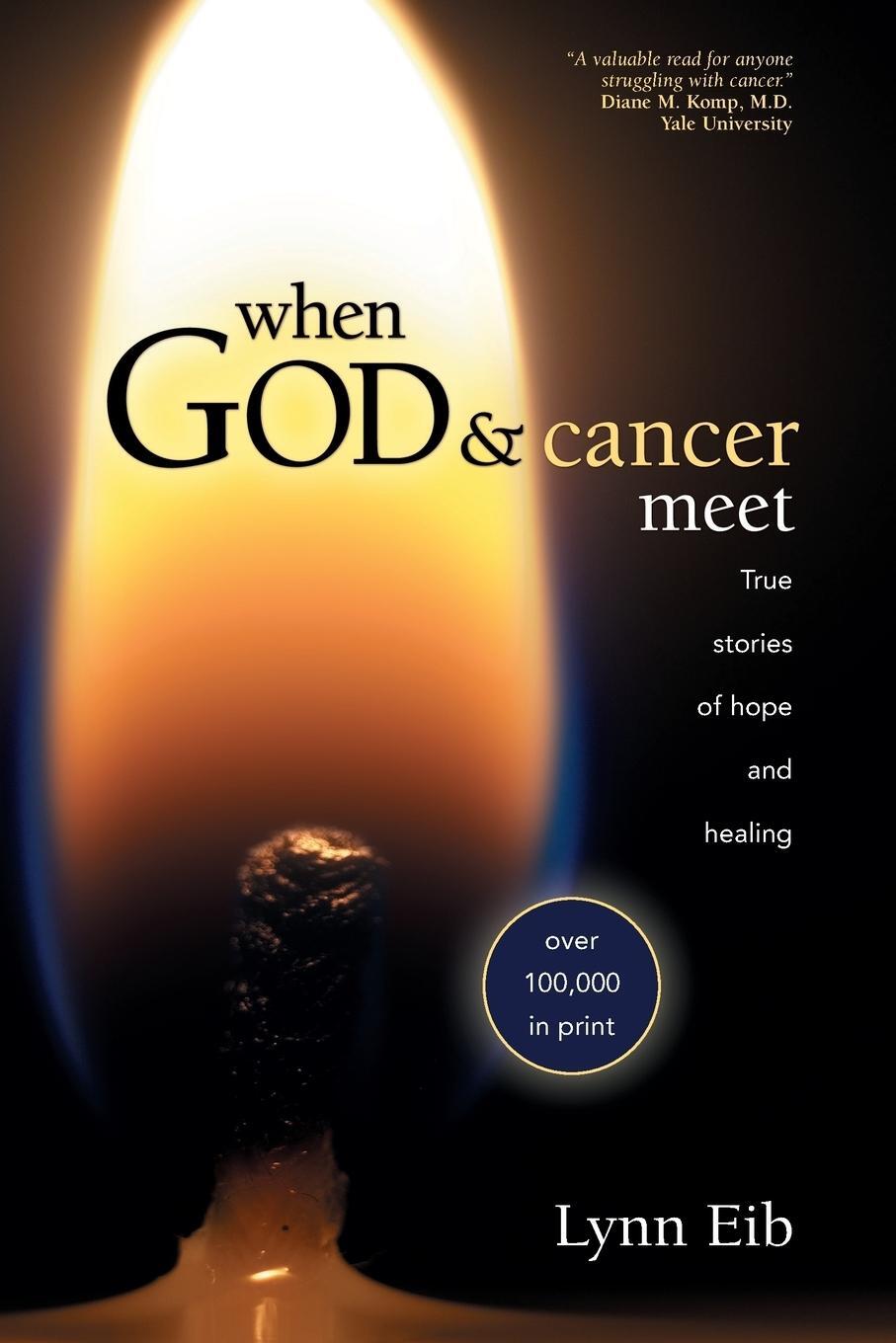 Cover: 9780842370158 | When God &amp; Cancer Meet | Lynn Eib | Taschenbuch | Paperback | Englisch
