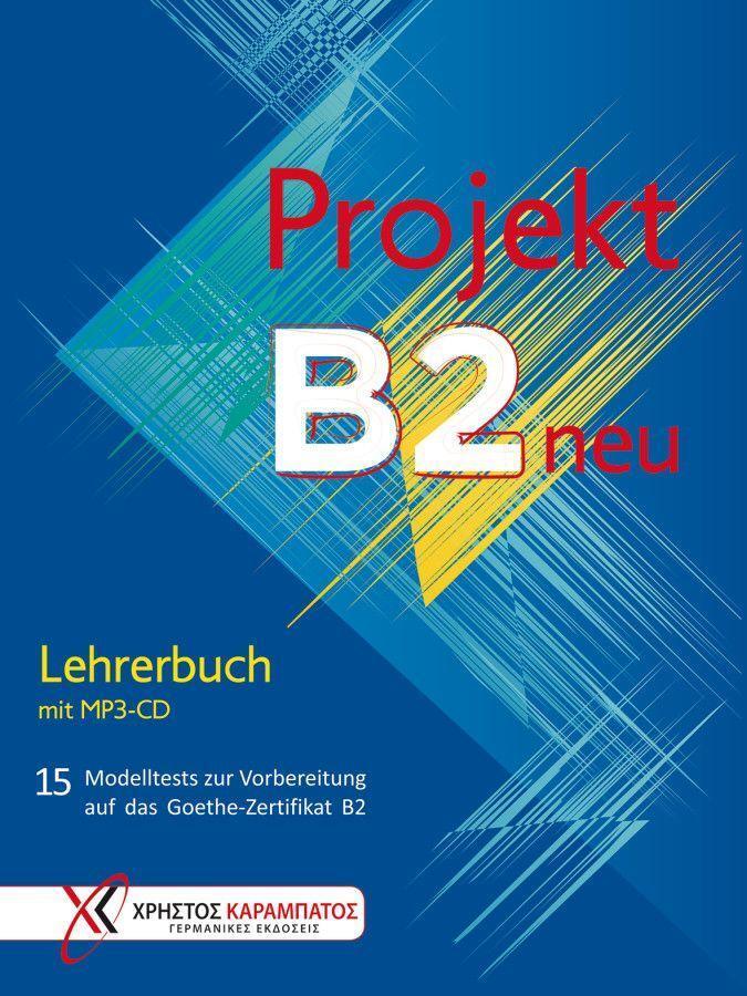 Cover: 9783190316847 | Projekt B2 neu - Lehrerbuch mit MP3-CD | Jo Glotz-Kastanis (u. a.)