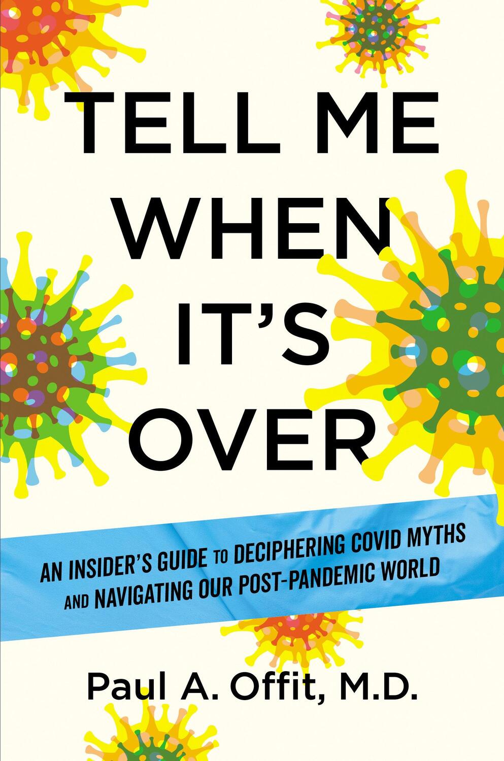 Cover: 9781426223662 | Tell Me When It's Over | Paul A. Offit | Buch | 2024