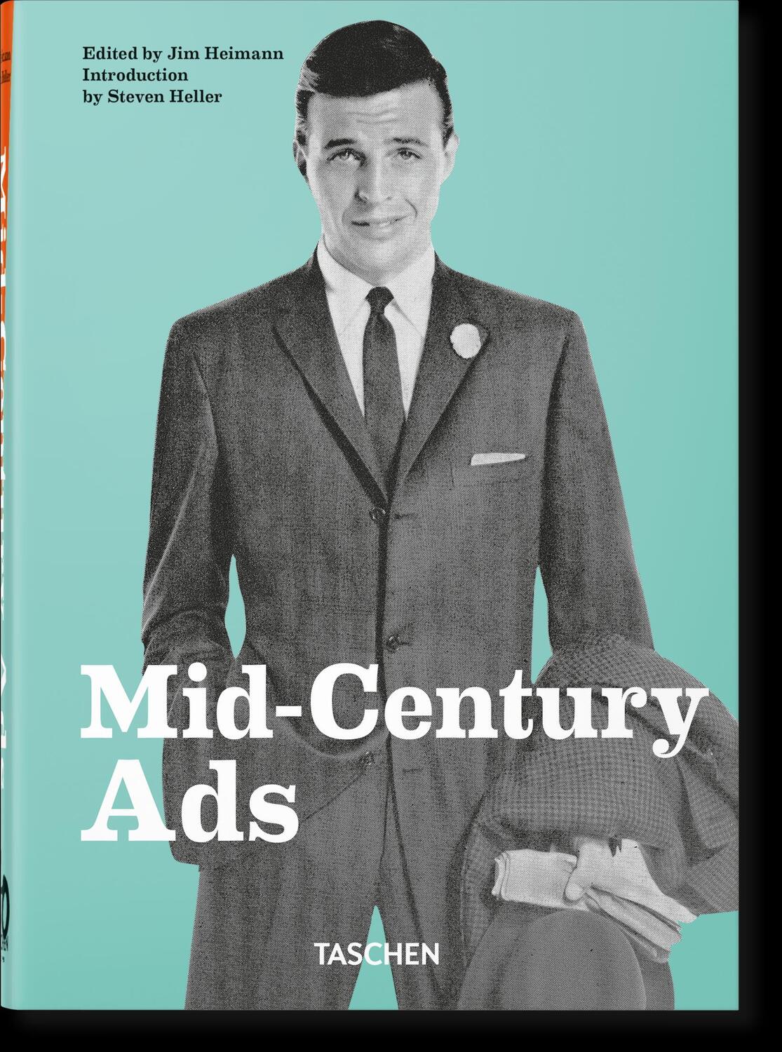 Cover: 9783836591478 | Mid-Century Ads. 40th Ed. | Steven Heller | Buch | 512 S. | Deutsch
