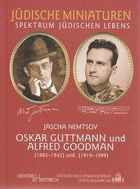 Cover: 9783941450134 | Oskar Guttmann (1885-1943) und Alfred Goodman (1919-1999) | Nemtsov