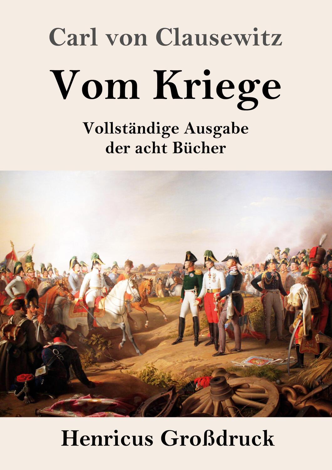 Cover: 9783847826811 | Vom Kriege (Großdruck) | Vollständige Ausgabe der acht Bücher | Buch