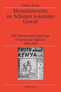 Cover: 9783486588842 | Menschenrechte im Schatten kolonialer Gewalt | Fabian Klose | Buch | X