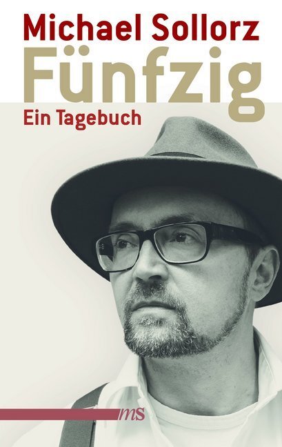 Cover: 9783863001483 | Fünfzig. Ein Tagebuch | Michael Sollorz | Taschenbuch | 240 S. | 2013