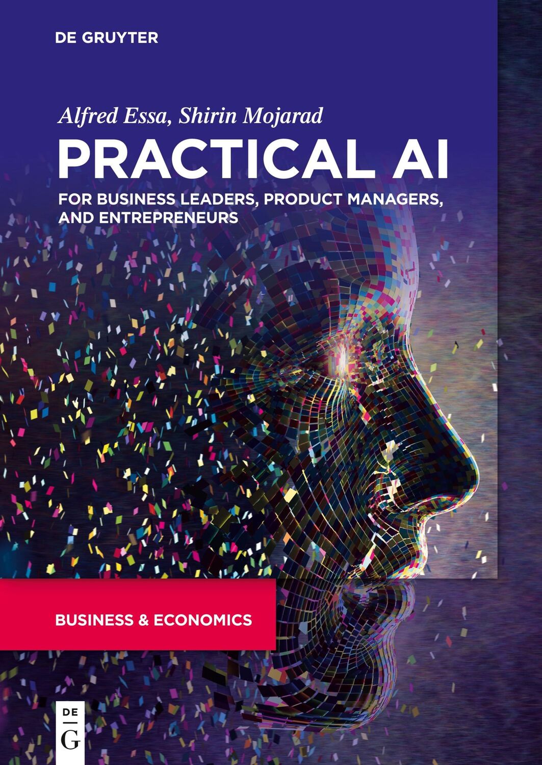 Cover: 9781501514647 | Practical AI for Business Leaders, Product Managers, and Entrepreneurs