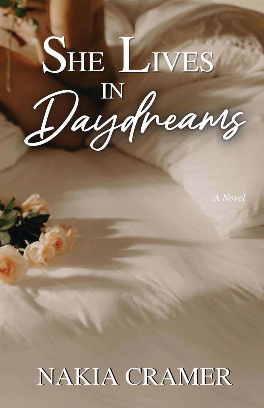 Cover: 9798218092887 | She Lives in Daydreams | Nakia Cramer | Taschenbuch | Paperback | 2023