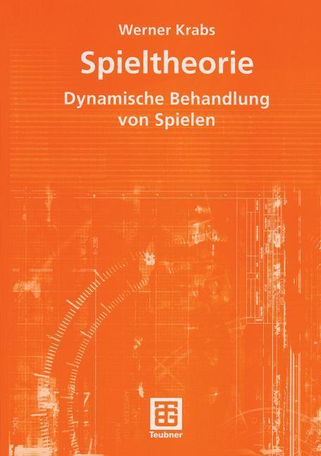 Cover: 9783519005230 | Spieltheorie | Dynamische Behandlung von Spielen | Werner Krabs | Buch