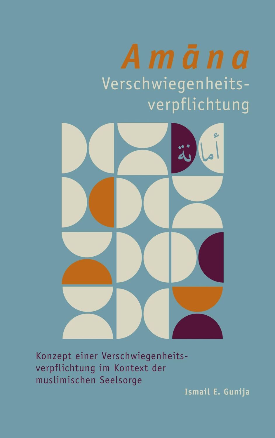 Cover: 9783758331879 | Amana-Verschwiegenheitsverpflichtung | Ismail E. Gunija | Taschenbuch