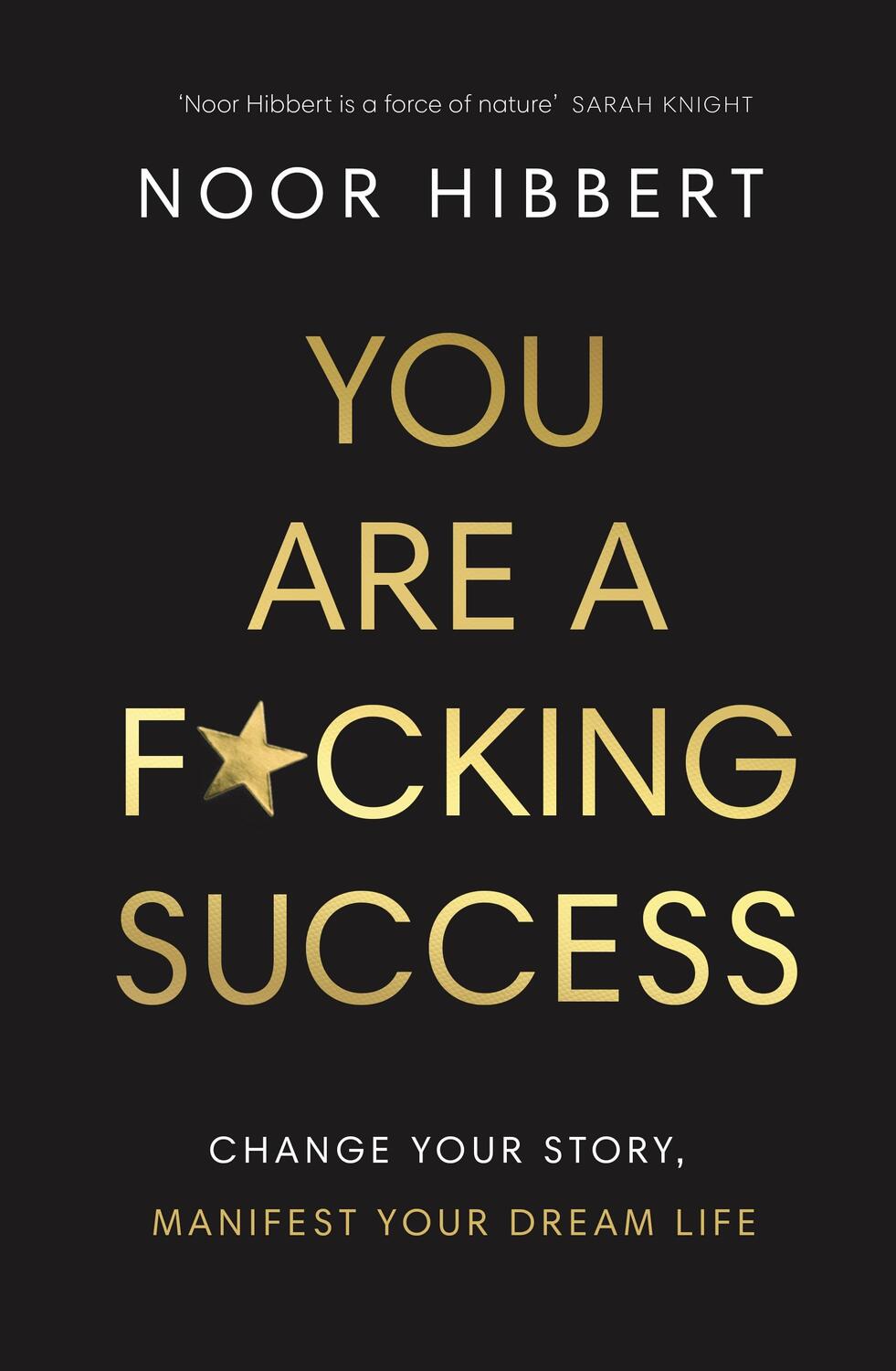 Cover: 9780241629413 | You Are A F*cking Success | Noor Hibbert | Taschenbuch | 2024