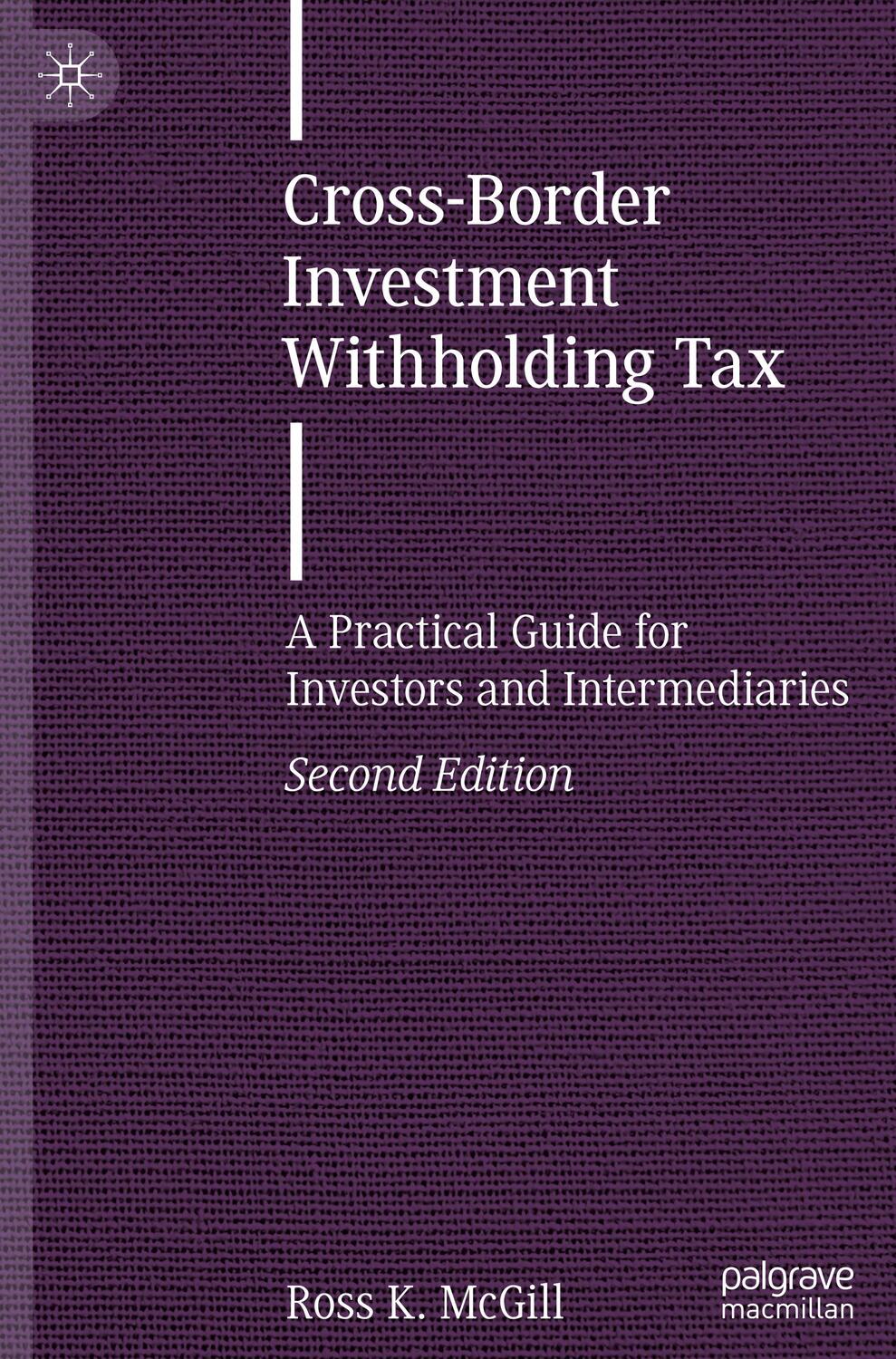 Cover: 9783031327841 | Cross-Border Investment Withholding Tax | Ross K. McGill | Buch | XXXI