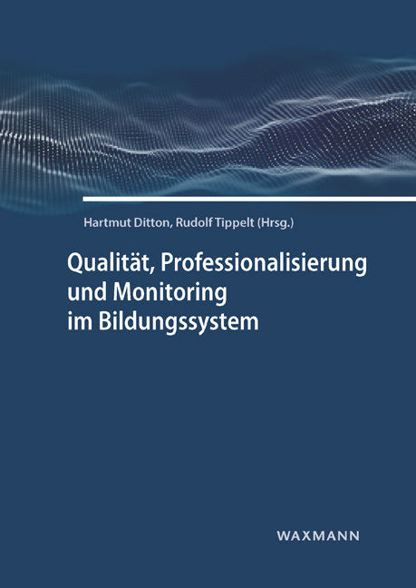 Cover: 9783830940562 | Qualität, Professionalisierung und Monitoring im Bildungssystem | Buch