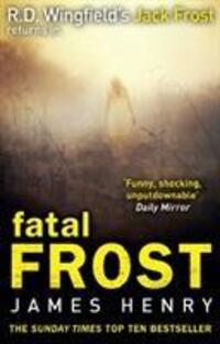 Cover: 9780552161770 | Fatal Frost | DI Jack Frost series 2 | James Henry | Taschenbuch