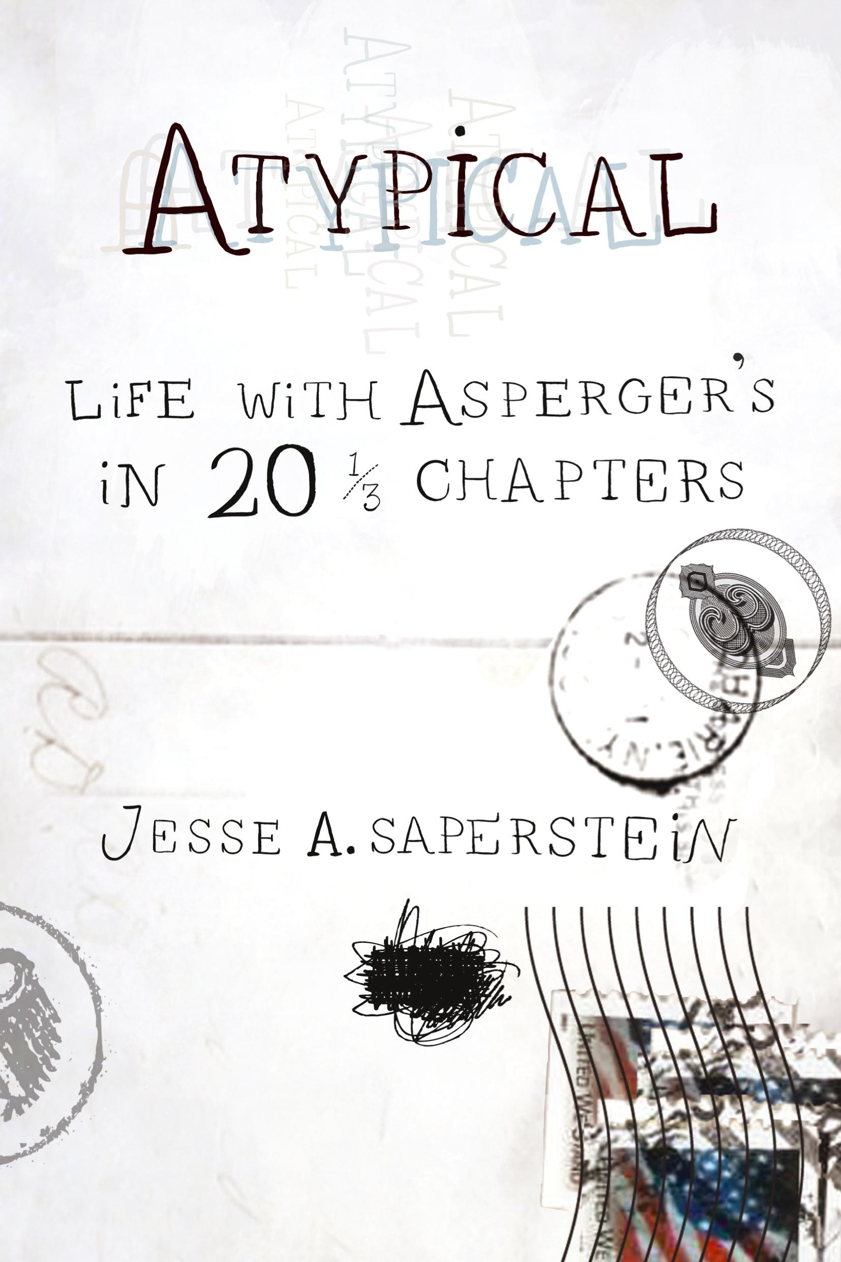 Cover: 9780399535727 | Atypical | Life with Asperger's in 20 1/3 Chapters | Saperstein | Buch