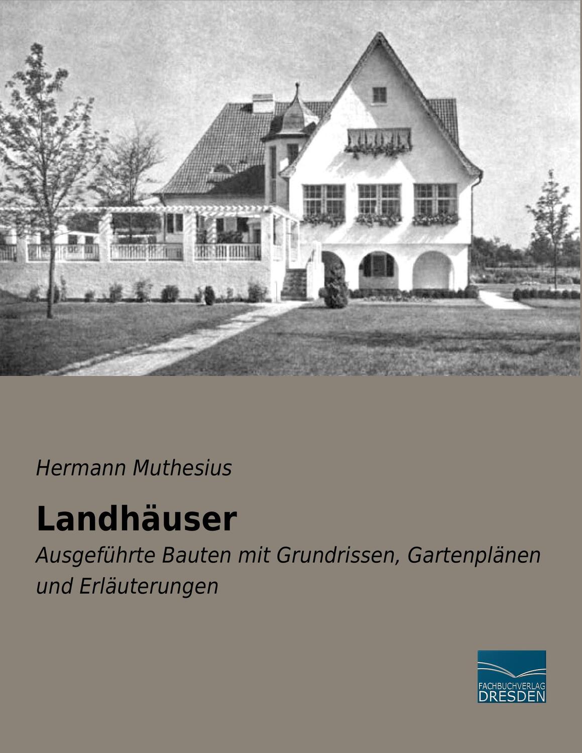 Cover: 9783956929595 | Landhäuser | Hermann Muthesius | Taschenbuch | Fachbuchverlag-Dresden