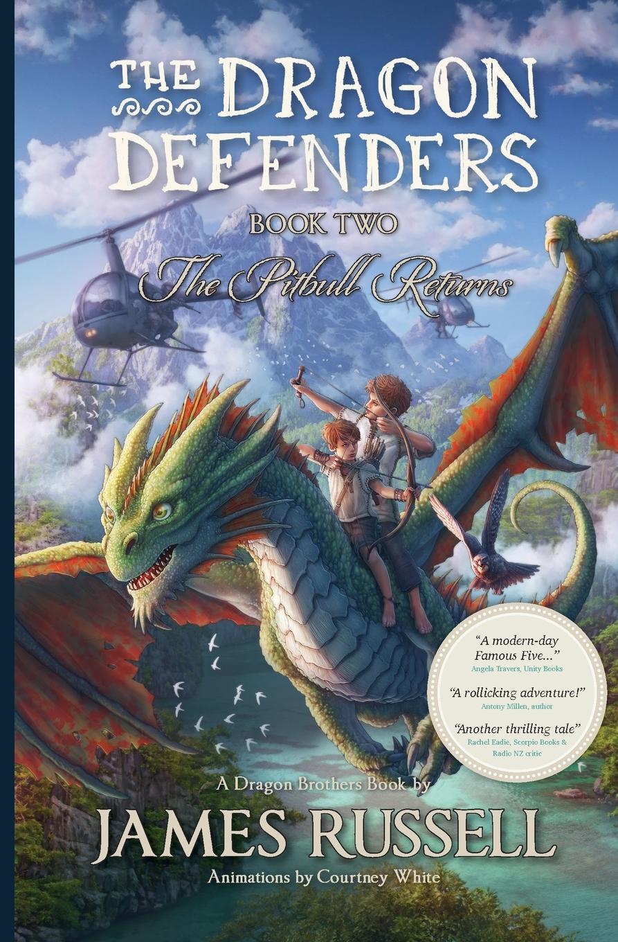 Cover: 9780473406332 | The Dragon Defenders - Book Two | The Pitbull Returns | James Russell