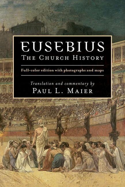 Cover: 9780825447211 | Eusebius | The Church History | Buch | Englisch | 2021 | Lion Hudson