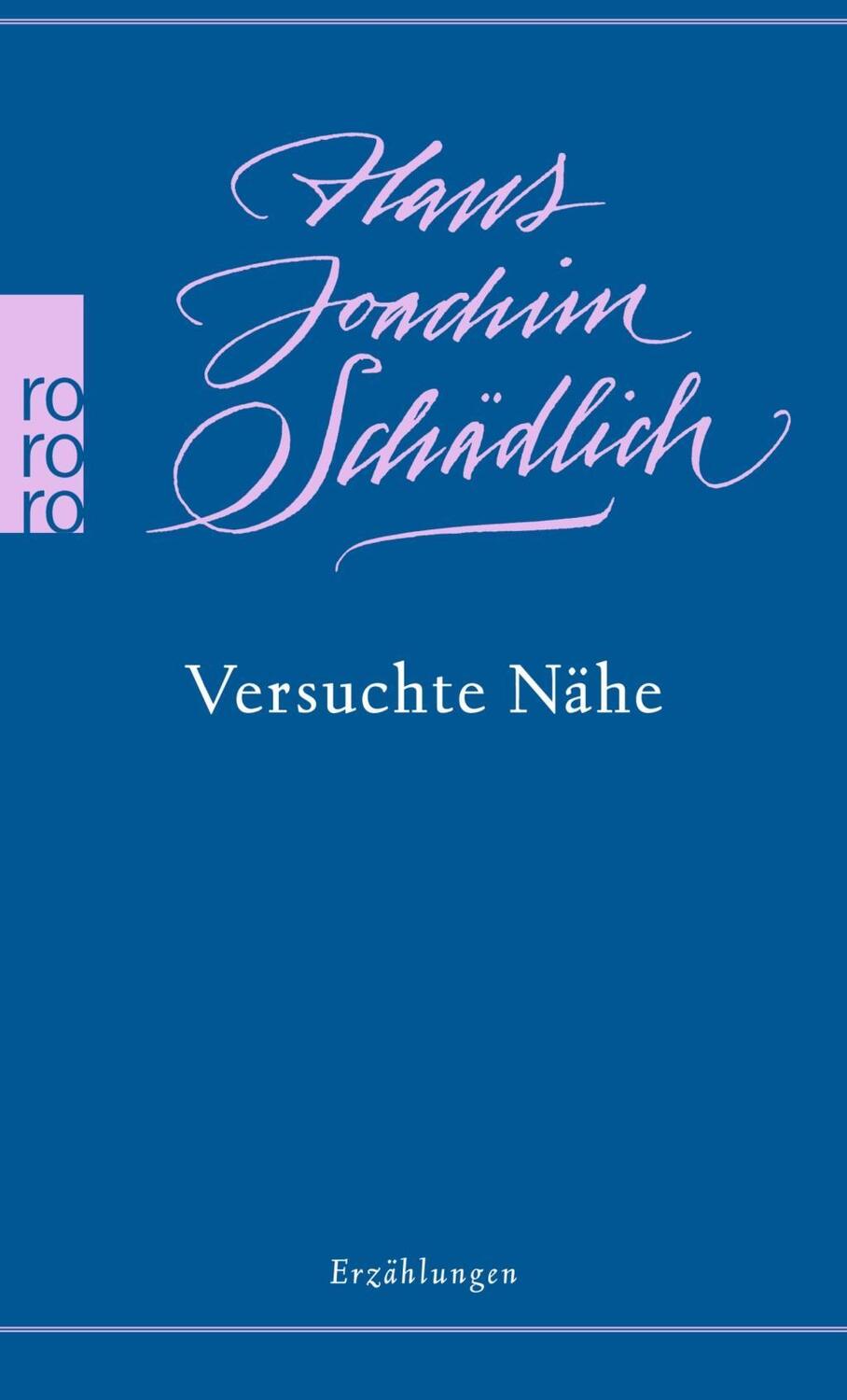 Cover: 9783499268724 | Versuchte Nähe | Hans Joachim Schädlich | Taschenbuch | 224 S. | 2015