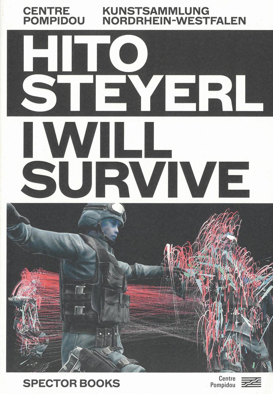 Cover: 9783959054195 | Hito Steyerl: I Will Survive | Florian Ebner (u. a.) | Taschenbuch