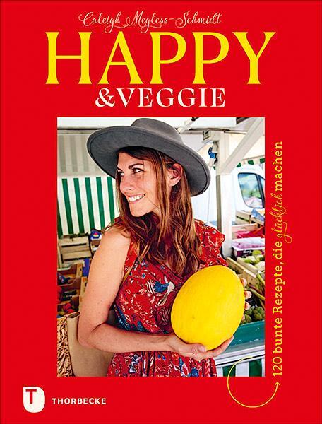 Cover: 9783799515139 | Happy & Veggie - 120 bunte Rezepte, die glücklich machen | Buch | 2021