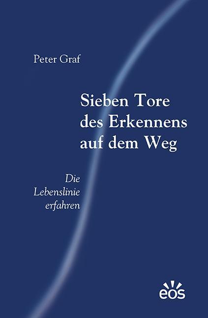 Cover: 9783830681854 | Sieben Tore des Erkennens auf dem Weg | Die Lebenslinie erfahren