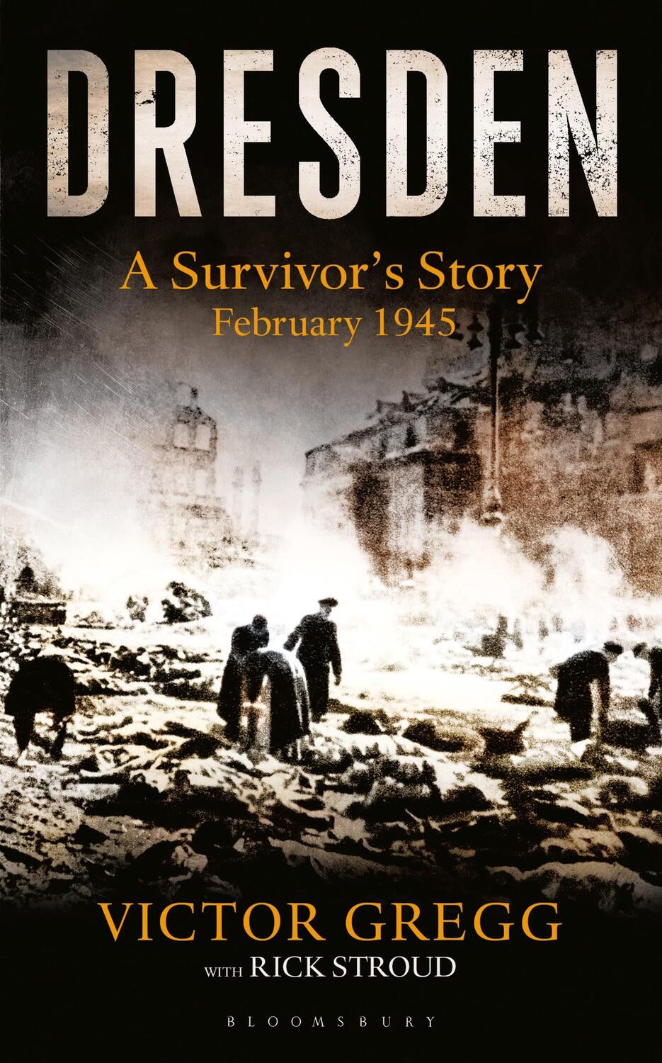 Cover: 9781448217489 | Dresden | A Survivor's Story, February 1945 | Victor Gregg (u. a.)