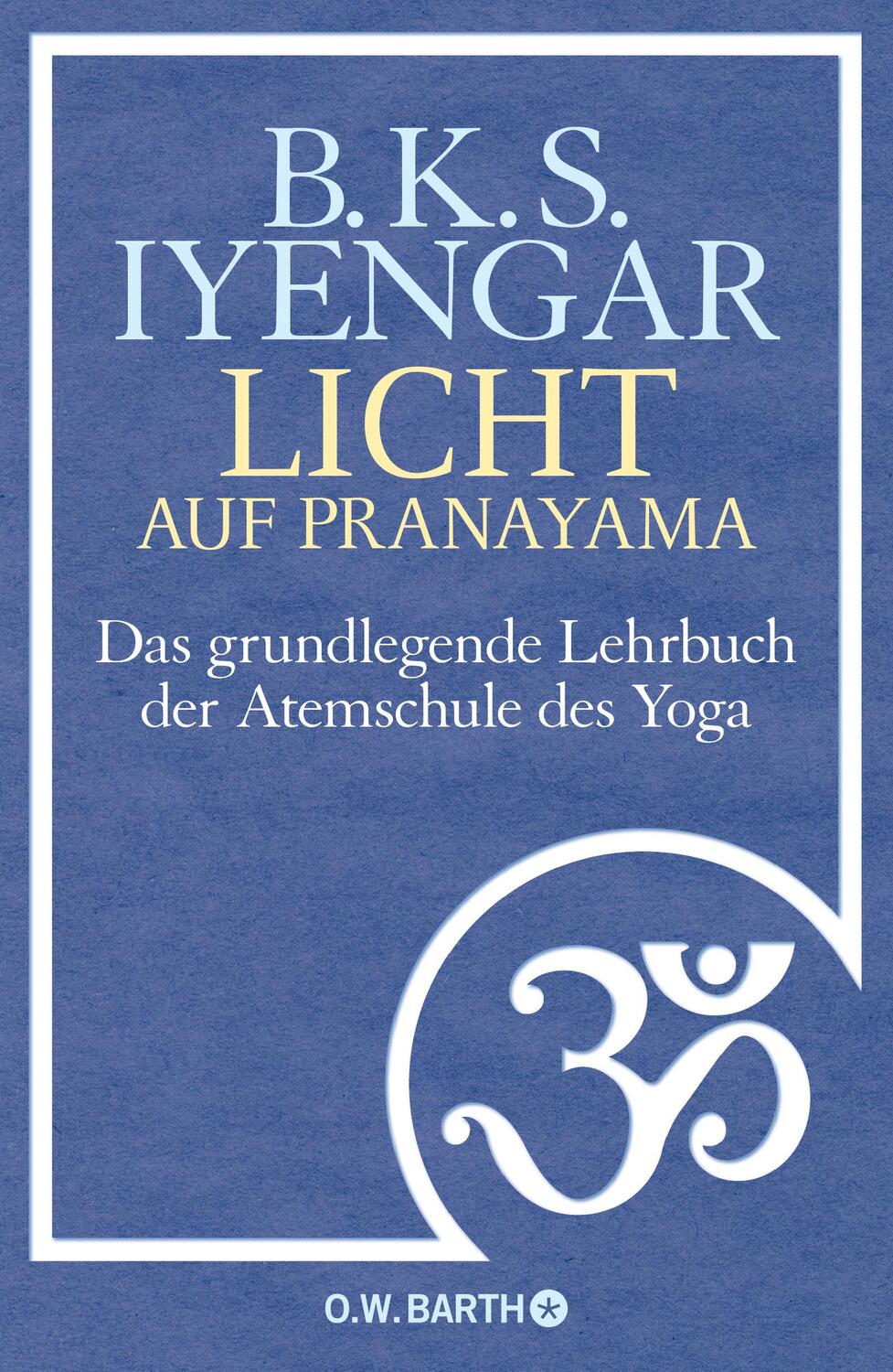 Cover: 9783426292136 | Licht auf Pranayama | B. K. S. Iyengar | Buch | 360 S. | Deutsch