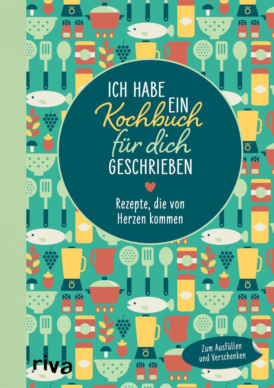 Cover: 9783742317537 | Ich habe ein Kochbuch für dich geschrieben | Riva Verlag | Buch | 2021