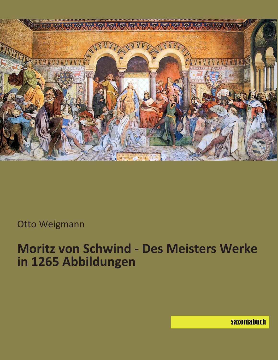 Cover: 9783957702357 | Moritz von Schwind - Des Meisters Werke in 1265 Abbildungen | Weigmann