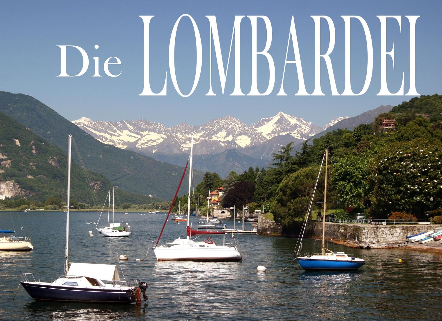 Cover: 9783942129923 | Die Lombardei - Ein Bildband | Rolf Biesek | Buch | 104 S. | Deutsch