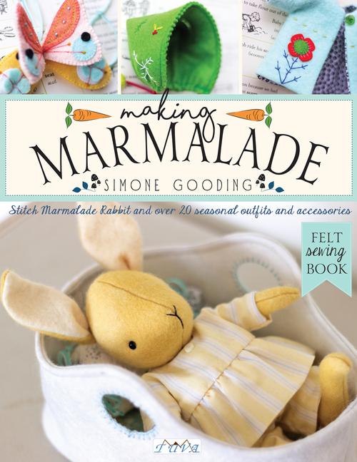 Cover: 9786057834058 | Making Marmalade: Stitch Little Marmalade Rabbit and All Her Pretty...