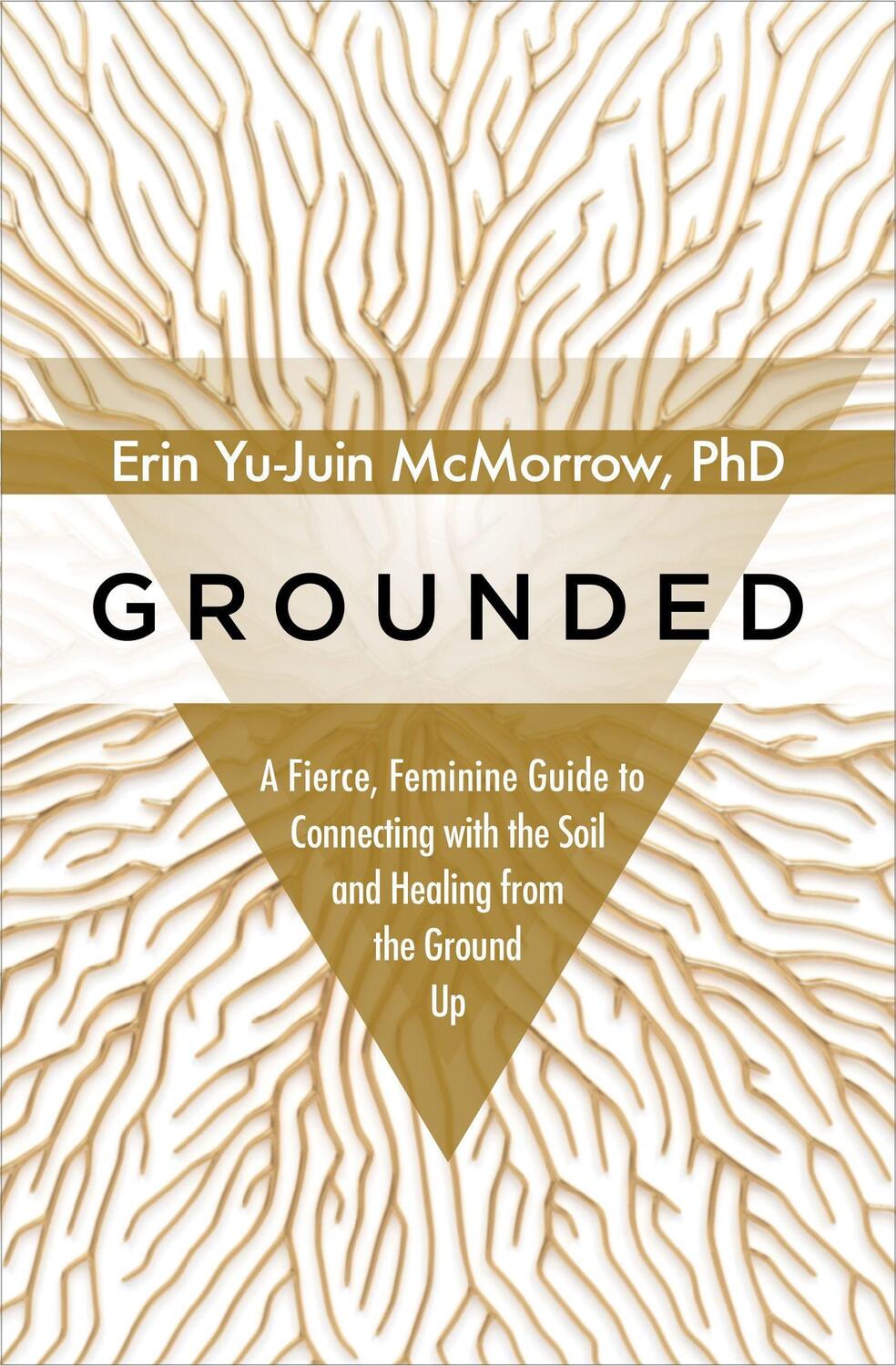 Cover: 9781683646129 | Grounded: A Fierce, Feminine Guide to Connecting with the Soil and...