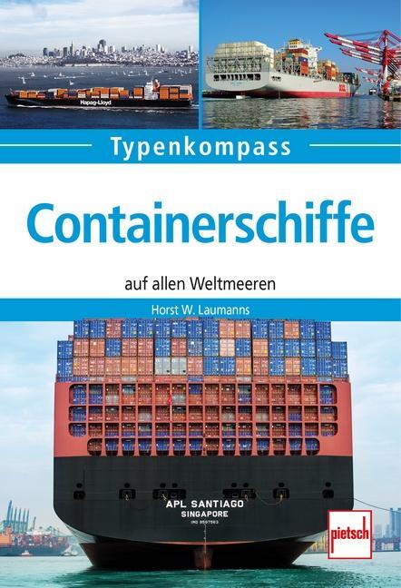 Cover: 9783613508613 | Containerschiffe | auf allen Weltmeeren | Horst W. Laumanns | Buch