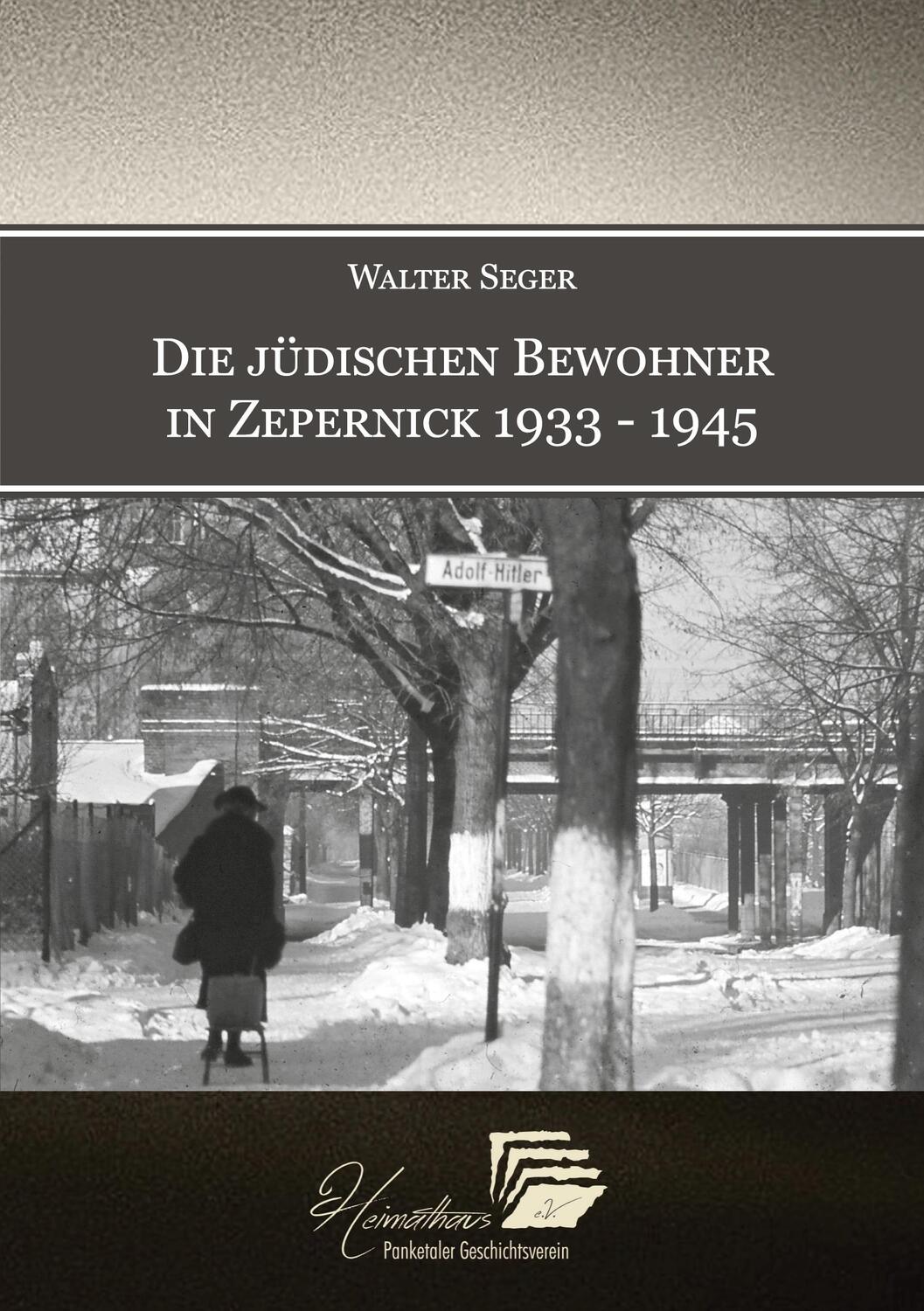 Cover: 9783752644487 | Die jüdischen Bewohner in Zepernick 1933 - 1945 | Walter Seger | Buch