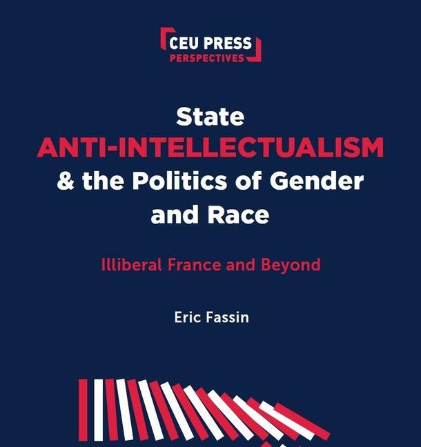 Cover: 9789633866672 | State Anti-Intellectualism and the Politics of Gender and Race | Buch