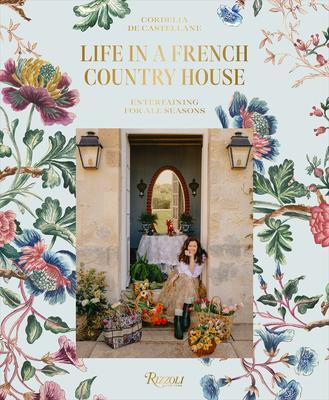 Cover: 9780847870936 | Life In A French Country House | Entertaining for All Seasons | Buch