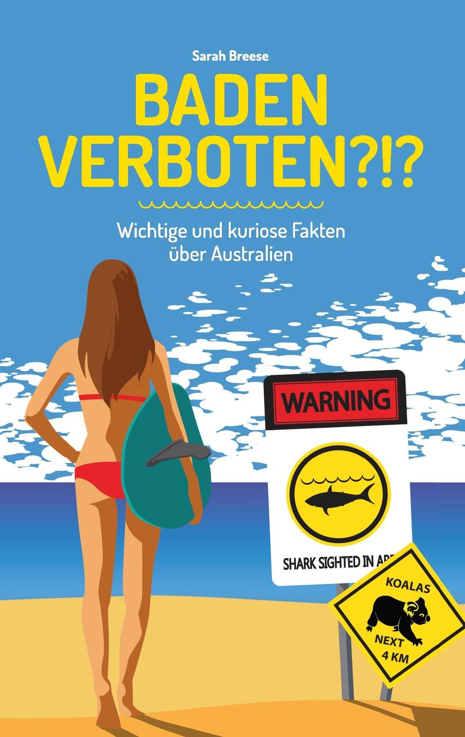 Cover: 9783740729417 | Baden verboten?!? | Wichtige und kuriose Fakten über Australien | Buch