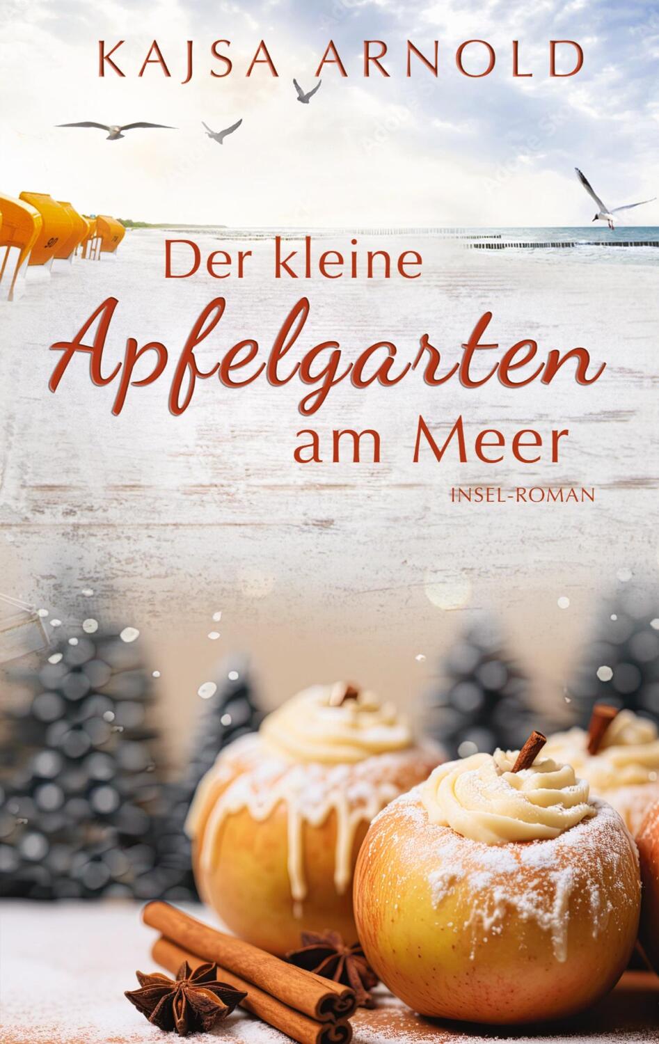 Cover: 9783384058447 | Der kleine Apfelgarten am Meer | Insel-Roman | Kajsa Arnold | Buch