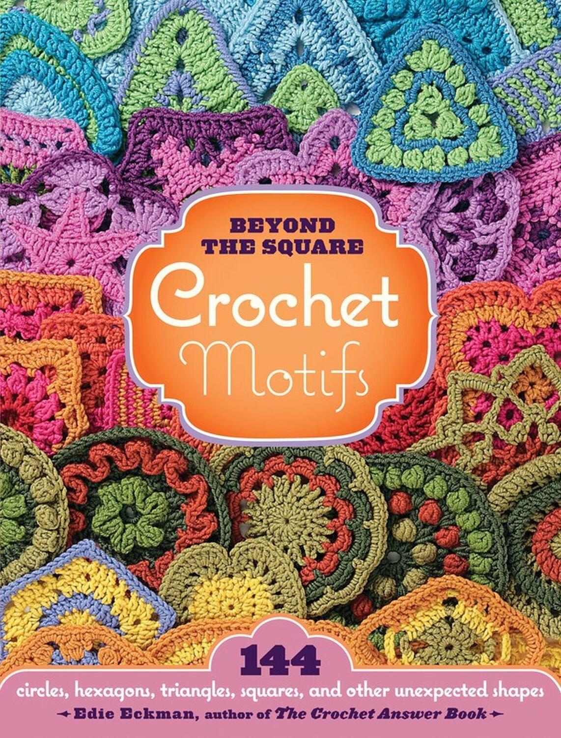 Cover: 9781603420396 | Beyond the Square Crochet Motifs | Edie Eckman | Taschenbuch | 2008