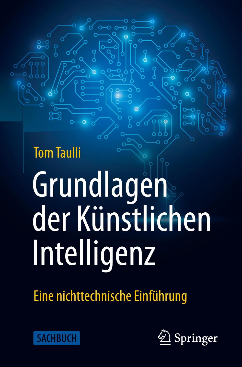 Cover: 9783662662823 | Grundlagen der Künstlichen Intelligenz | Tom Taulli | Taschenbuch