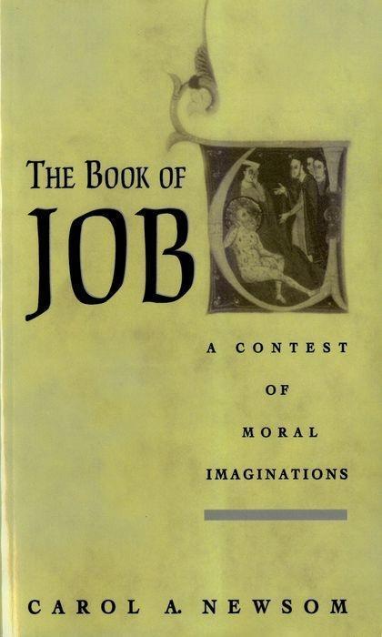 Cover: 9780195396287 | The Book of Job | A Contest of Moral Imaginations | Carol A Newsom