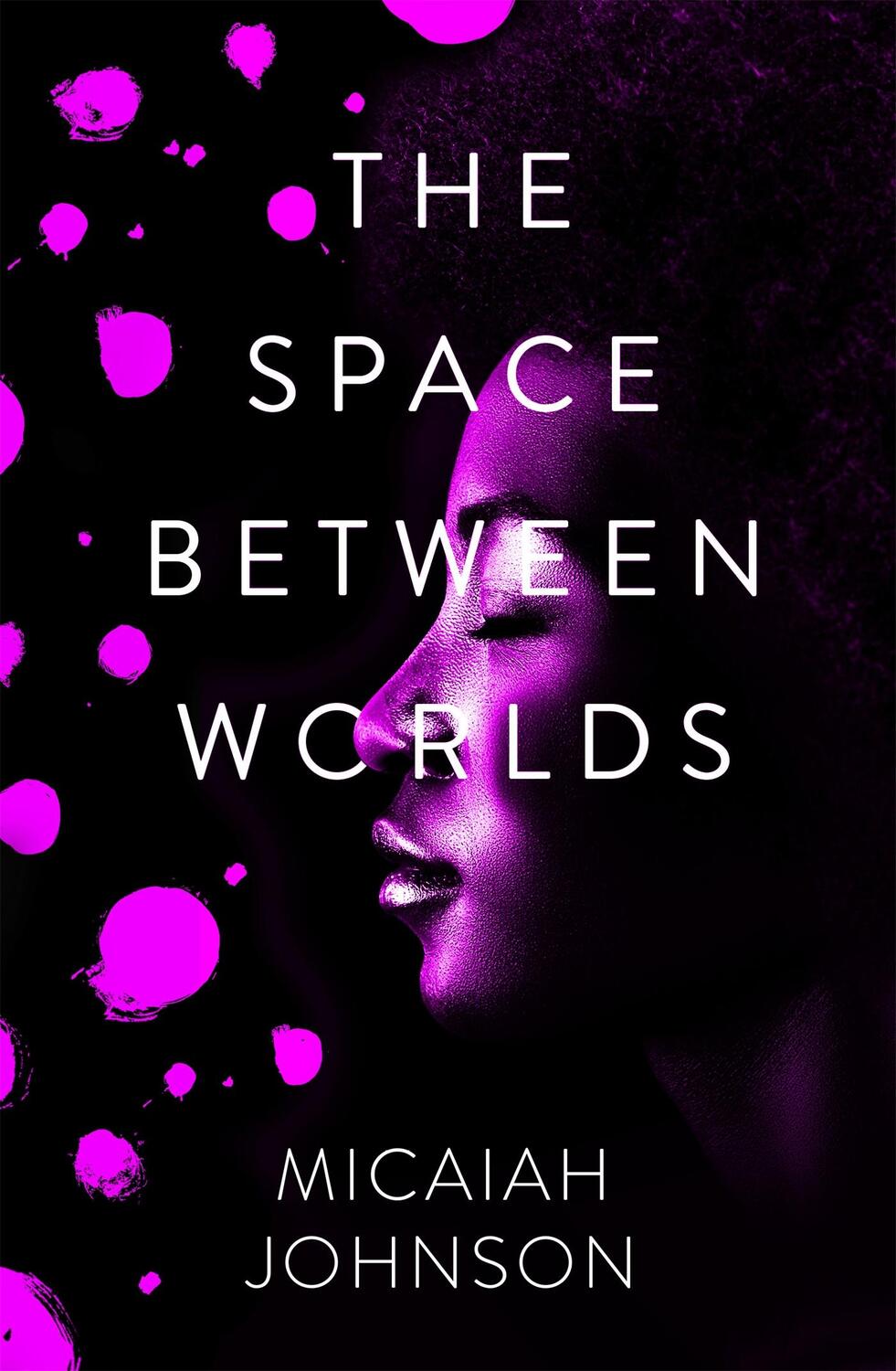 Cover: 9781529387148 | The Space Between Worlds | The riveting Sunday Times bestseller | Buch