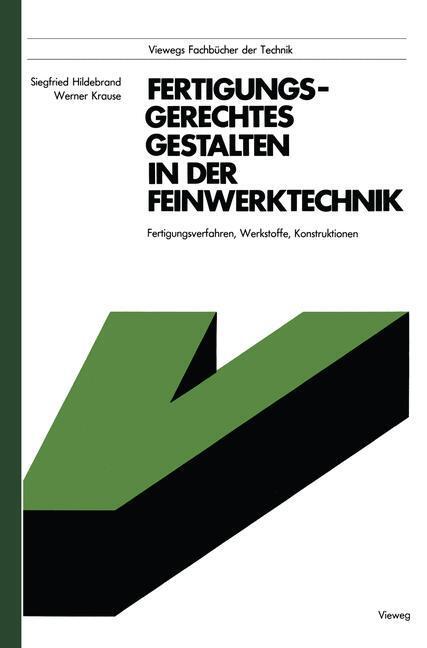 Cover: 9783528040857 | Fertigungsgerechtes Gestalten in der Feinwerktechnik | Siegfried