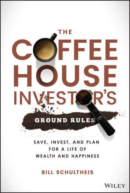 Cover: 9781119717089 | The Coffeehouse Investor's Ground Rules | Bill Schultheis | Buch