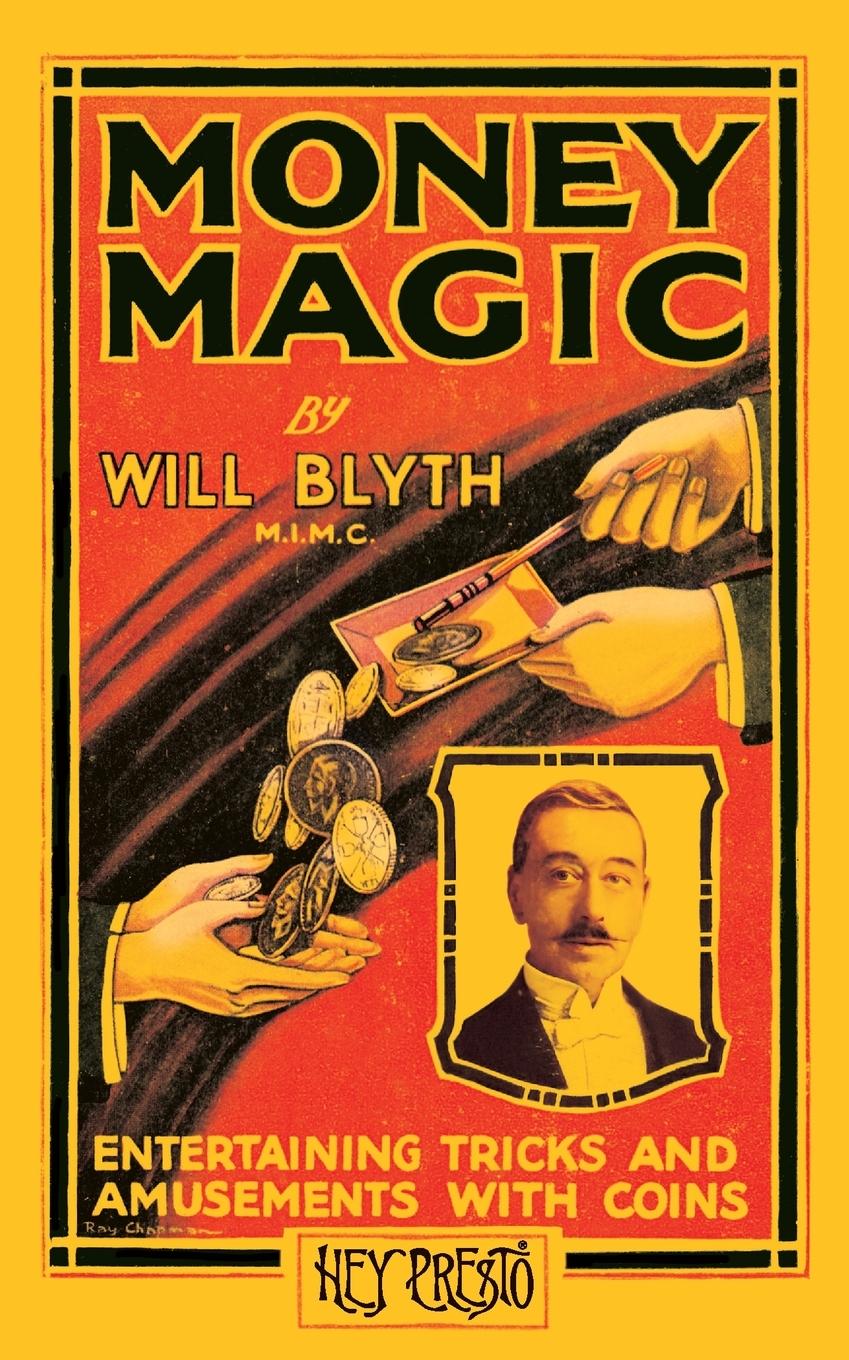 Cover: 9781909678071 | Money Magic (Hey Presto Magic Book) | Will Blyth | Taschenbuch | 2023