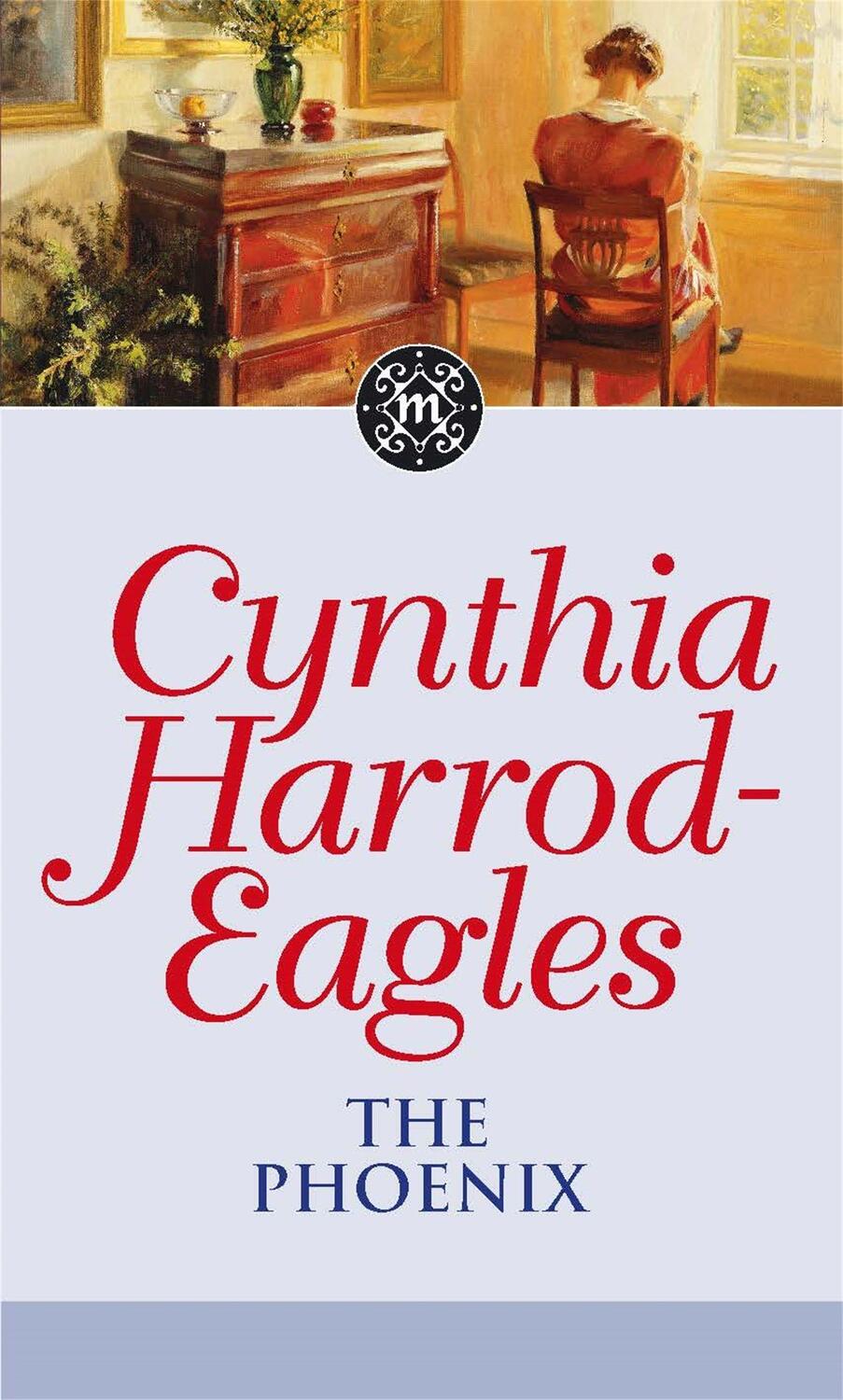 Cover: 9780751549904 | The Phoenix | The Morland Dynasty, Book 35 | Cynthia Harrod-Eagles