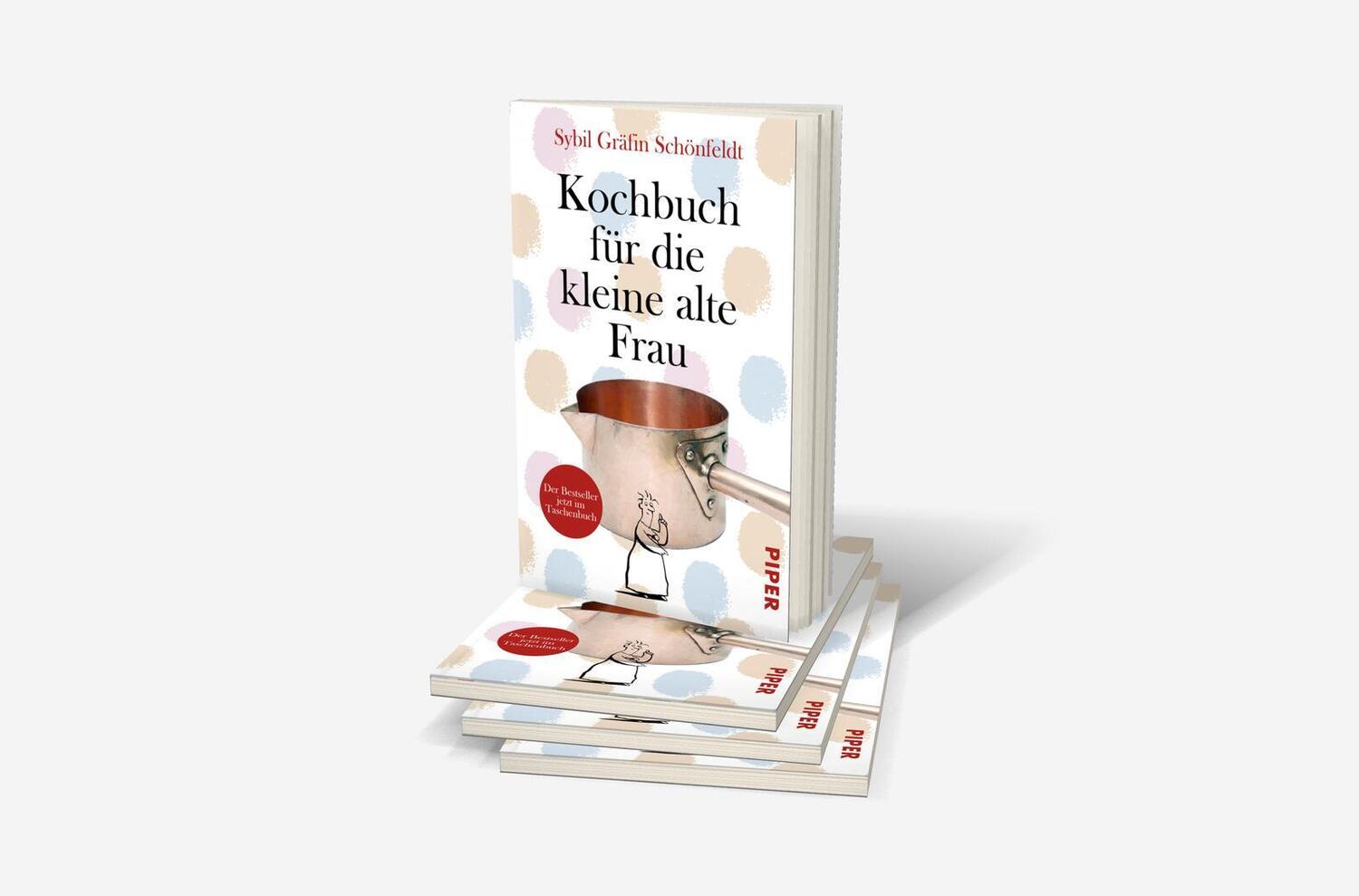 Bild: 9783492314756 | Kochbuch für die kleine alte Frau | Sybil Gräfin Schönfeldt | Buch